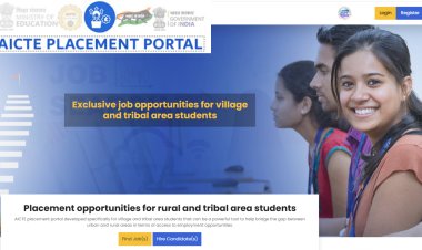 नोकरी शोधणे झाले सोपे; ग्रामीण आणि आदिवासी भागातील विद्यार्थ्यांसाठी स्वतंत्र प्लेसमेंट पोर्टल