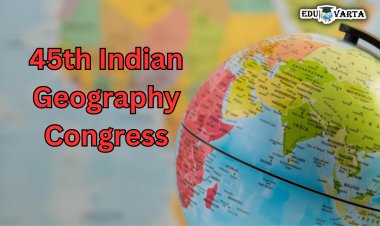 Indian Geography Congress :  ४५ वी भारतीय भूगोल काँग्रेस सावित्रीबाई फुले पुणे विद्यापीठात