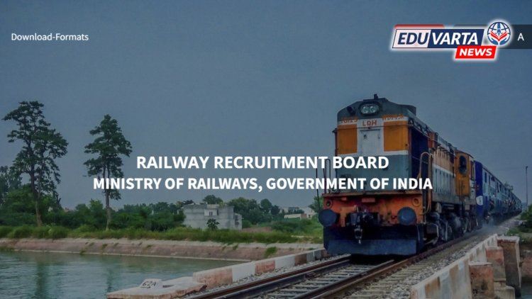 रेल्वे भरती बोर्डकडून पुन्हा  मेगाभरती; 17 ऑगस्टपासून अर्ज सुरू