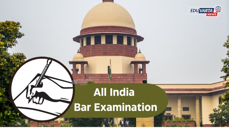 कायद्याच्या अंतिम वर्षाचे विद्यार्थी देखील देऊ शकतील AIBE परीक्षा : सर्वोच्च न्यायालयाचा निर्णय