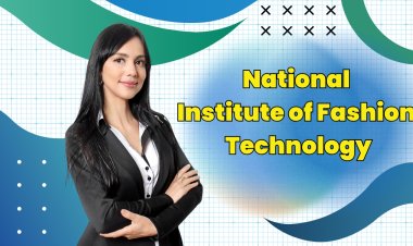 NIFT Admission: नॅशनल इन्स्टिट्यूट ऑफ फॅशन टेक्नॉलॉजी प्रवेश प्रक्रिया सुरू