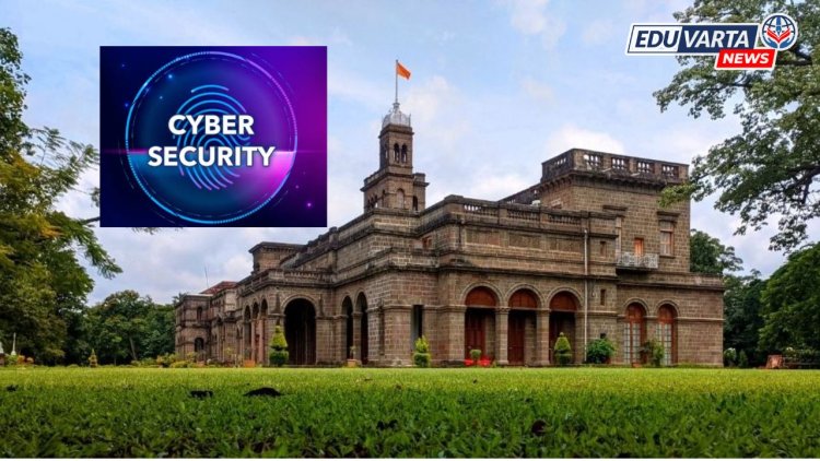 SPPU NEWS: सायबर सिक्युरिटी अभ्यासक्रमाची प्रवेश प्रक्रिया सुरू