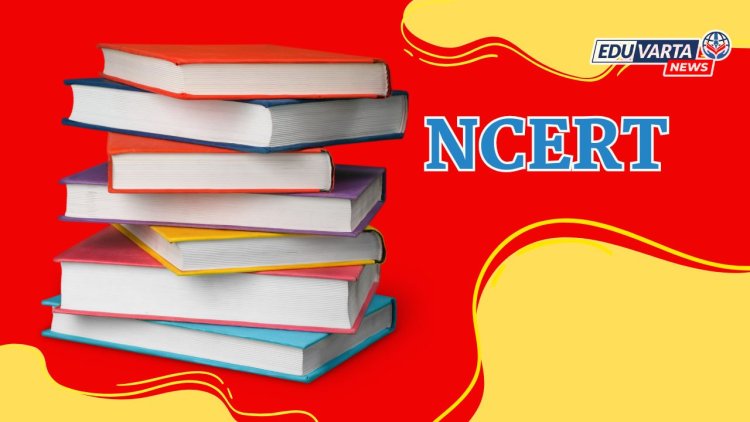 NCERT चा  निर्णय: ब्रिज कोर्स पूर्ण केल्यानंतरच मिळतील नवीन पुस्तके