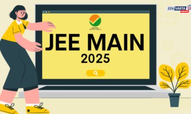 जेईई मेन २०२५ सत्र दोनसाठी नोंदणी आजपासून सुरू!