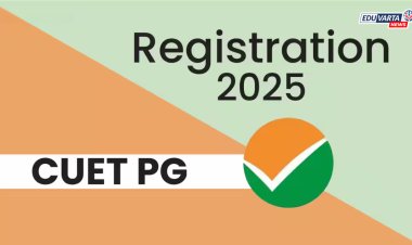 CUET PG 2025 नोंदणी करण्यासाठी तारीख वाढली