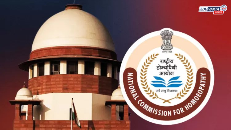 राष्ट्रीय होमिओपॅथी आयोगाच्या अध्यक्षांना सर्वोच्च न्यायालयाचा दणका; पदावरून हटवण्याचे आदेश !