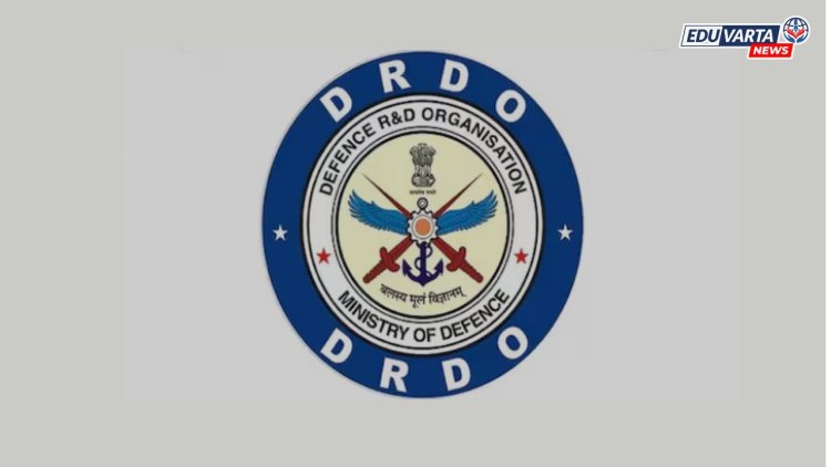 DRDO मध्ये इंटर्नशिप, संरक्षण आणि शस्त्रास्त्र संशोधन शिकण्याची  संधी