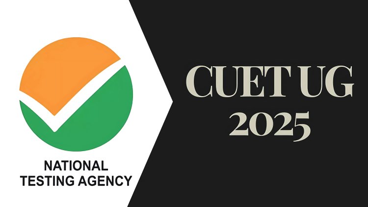 CUET UG 2025 साठी ऑनलाइन अर्ज प्रक्रिया सुरू