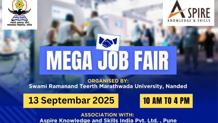 मराठवाड्यातील तरुणांना नोकरीची सुवर्ण संधी; नांदेड विद्यापीठात  'मेगा जॅब फेअर'