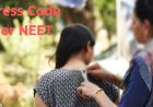 What to wear, what should not wear; Dress code for NEET… 