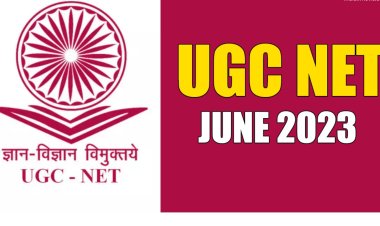 UGC NET 2023 : परीक्षेच्या तारखा जाहीर, अर्ज भरण्यास सुरूवात