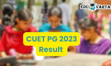 CUET PG चा निकाल जाहीर; साडे चार लाख विद्यार्थ्यांनी दिली होती परीक्षा