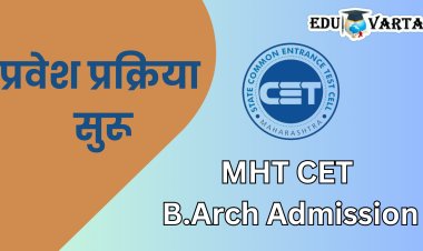 B.Arch Admission : अखेर प्रवेश प्रक्रियेला मिळाला मुहूर्त, २९ सप्टेंबर रोजी वर्ग सुरू होणार