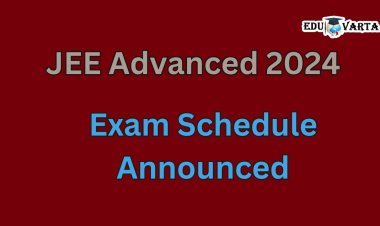 JEE Advanced 2024 परीक्षेचे वेळापत्रक जाहीर  