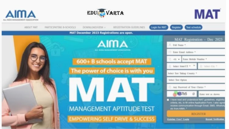 AIMA :  MAT EXAM : मॅनेजमेंट अप्टिट्यूड टेस्ट फेब्रुवारी २०२४ मध्ये ; तारखा झाल्या जाहीर