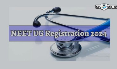 NEET UG 2024 साठी अर्ज प्रक्रिया सुरू