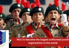 NCC to become the largest uniformed youth organization in the world