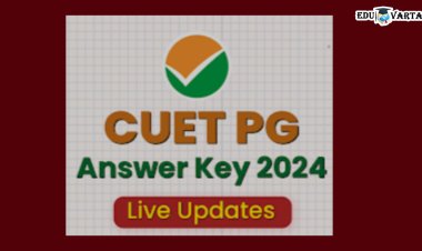 CUET PG परीक्षेची Answer Key  प्रसिद्ध