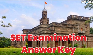 SET EXAM :सेट परीक्षेची प्राथमिक 'Answer kay' प्रसिद्ध