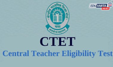 CBSE - CTET हॉल तिकीट प्रसिद्ध