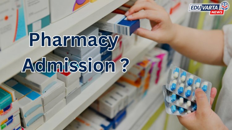 Pharmacy Admission : फार्मसी प्रवेशासाठी दिवाळीपर्यंत थांबा ? ; काय आहे कारण