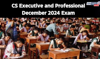 CS December 2024 परीक्षेसाठी नोंदणी प्रक्रिया सुरू