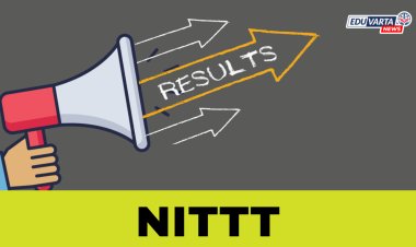NITTT परीक्षा सप्टेंबरचा निकाल जाहीर!