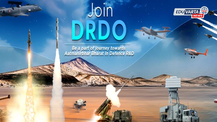 DRDO मध्ये विविध पदांसाठी भरती प्रक्रिया सुरू 