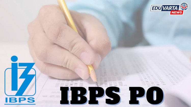 IBPS कडून PO प्रीलिम्स परीक्षा स्कोअर कार्ड जारी