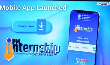 P M इंटर्नशिप योजनेसाठी मोबाइल अॅप लाँच
