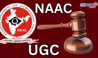 शिक्षण मंत्रालय  यूजीसी आणि NAAC ला  सुप्रीम कोर्टाची नोटिस