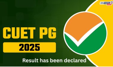 CUET PG 2025 चा निकाल जाहीर