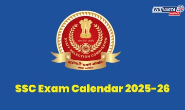 स्टाफ सिलेक्शन कमिशन २०२५-२६ या वर्षातील परीक्षांचे कॅलेंडर जाहीर