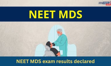 NEET MDS परीक्षेचा निकाल जाहीर