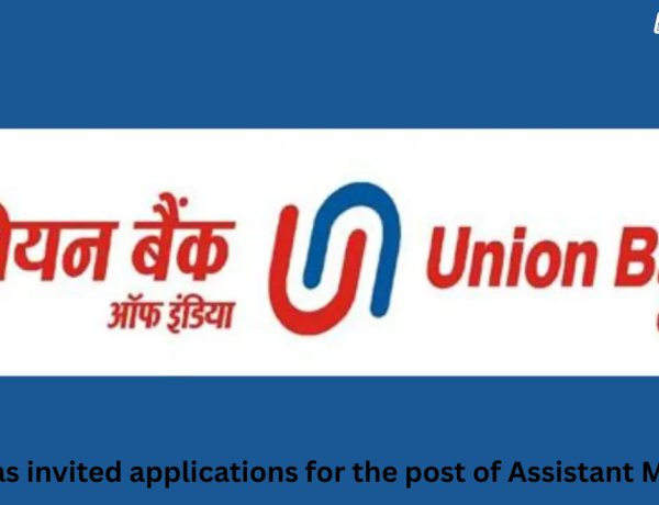 बँकेत अधिकारी पदासाठी सुवर्णसंधी! युनियन बँक ऑफ इंडियाची ३९५ पदांची मोठी भरती