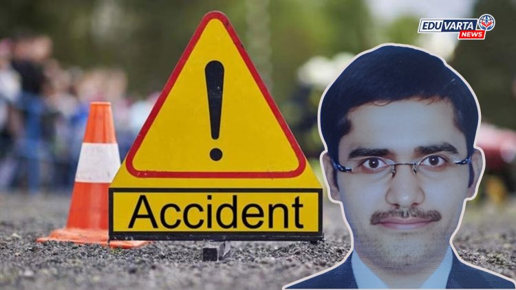 स्पर्धा परीक्षेची तयारी करणाऱ्या विद्यार्थ्याचा अपघाती मृत्यू