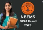 राष्ट्रीय वैद्यकीय विज्ञान मंडळामार्फत GPAT 2025 चा निकाल जाहीर