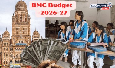 मुंबई महापालिका : २०२६-२७ साठी शिक्षण विभागाचा ४,२४८ कोटींचा अर्थसंकल्प सादर