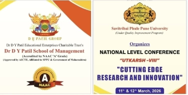 National Conference ‘Utkarsh VIII’ to be Held at D. Y. Patil School of Management