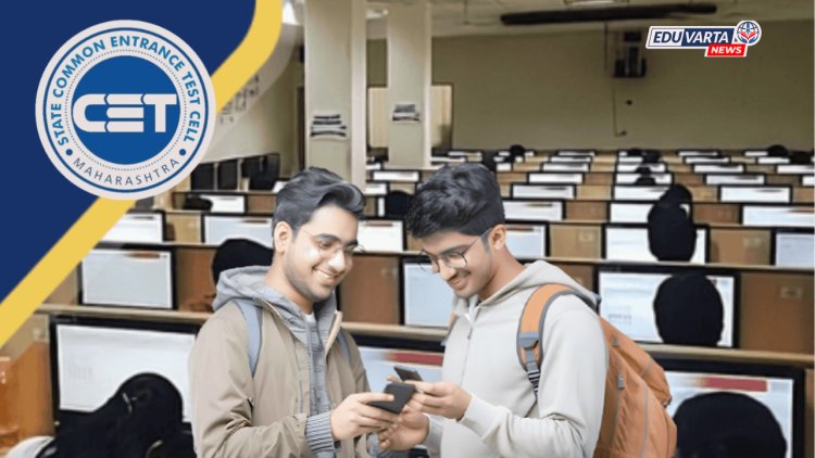 सीईटी सेलकडून एलएलबी, बीएड, बीपीएड, एमएड, एमपीएड, बीएड एमड परीक्षांचे वेळापत्रक निश्चित