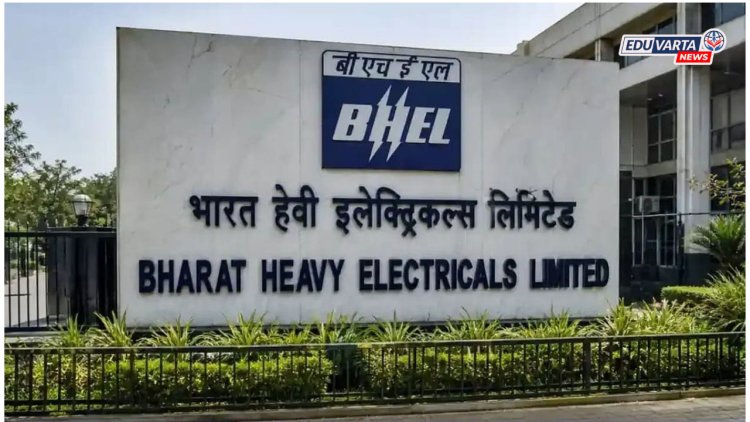 सरकारी नोकरीची मोठी संधी! BHEL मध्ये सुपरवाइजरच्या ५३० पदांसाठी भरती जाहीर