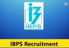 पदवीधरांना सुवर्णसंधी ! IBPS मार्फत तब्बल 13,706 पदांसाठी मेगाभरती