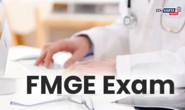 FMGE ऑक्टोबर २०२६: नोंदणी प्रक्रिया आजपासून सुरू, २५ सप्टेंबरपर्यंत करता येणार अर्ज